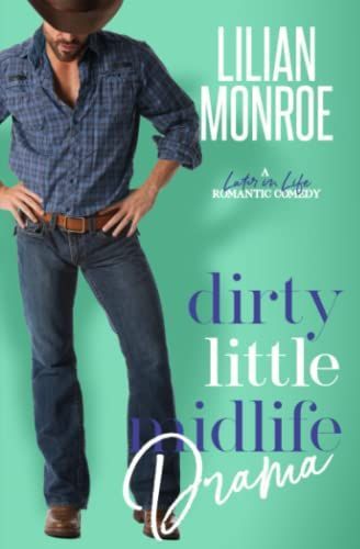 Dirty Little Midlife Drama
