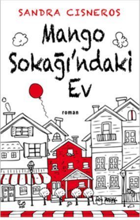 Mango Sokağındaki Ev