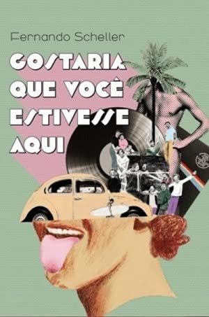 gostaria que voc estivesse aqui fernando scheller