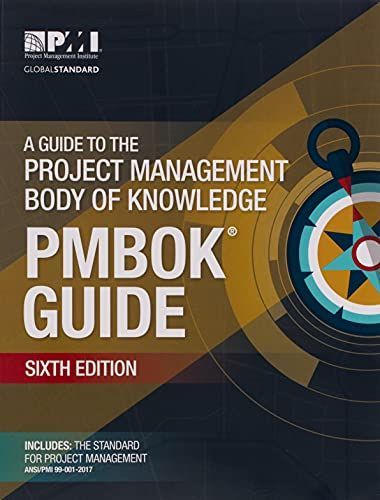 A guide to the project management body of knowledge (PMBOK guide)