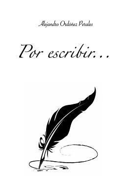 Por Escribir...