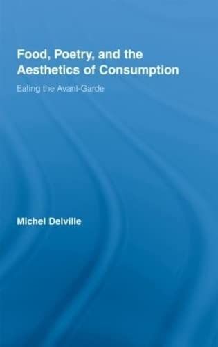 Food, Poetry, and the Aesthetics of Consumption