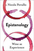 Epistenology - Wine As Experience