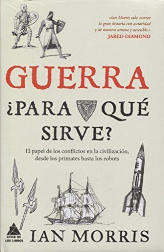 Guerra, ¿para qué sirve?