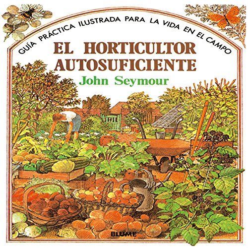 El Horticultor Autosuficiente