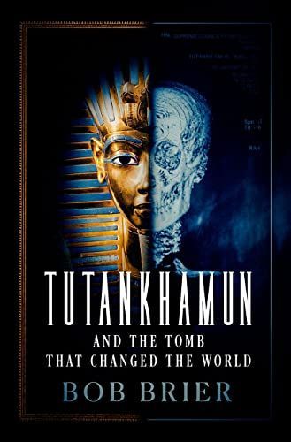 Tutankhamun and the Tomb That Changed the World