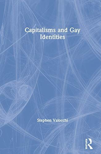 Capitalisms and Gay Identities
