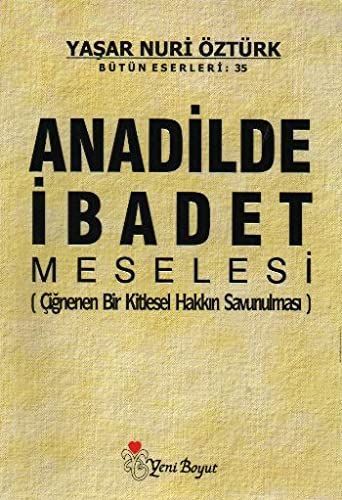 Anadilde ibadet meselesi