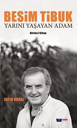 Besim Tibuk yarını yaşayan adam