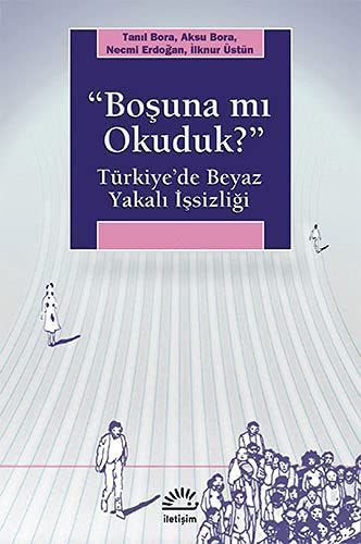 Boşuna mı okuduk?