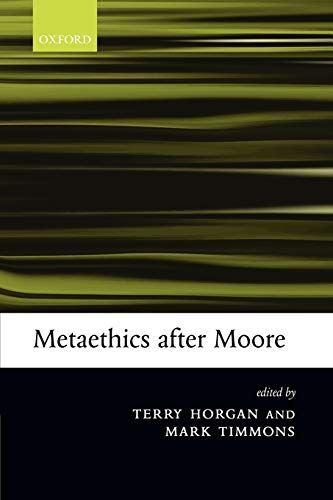 Metaethics After Moore