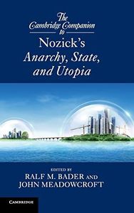 The Cambridge companion to Nozick's Anarchy, state, and utopia