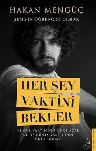 Her Sey Vaktini Bekler - Semsin Ögrencisi Olmak