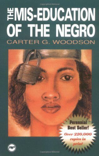 The Mis-education of the Negro