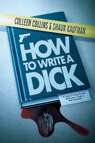 How to Write a Dick