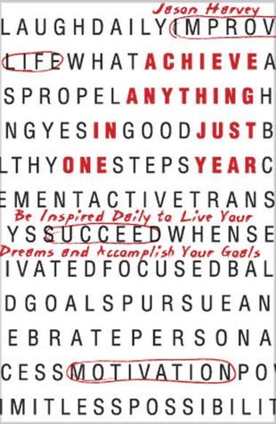 Achieve Anything In Just One Year