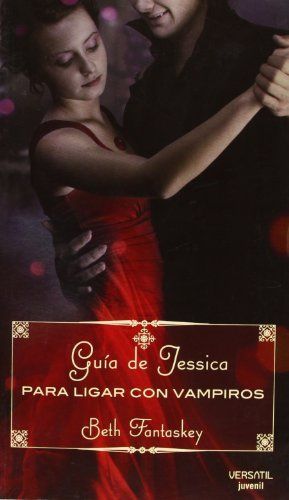 Guía de Jessica para ligar con vampiros