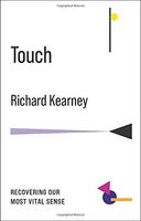 Touch - Recovering Our Most Vital Sense