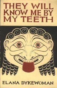 They Will Know Me By My Teeth