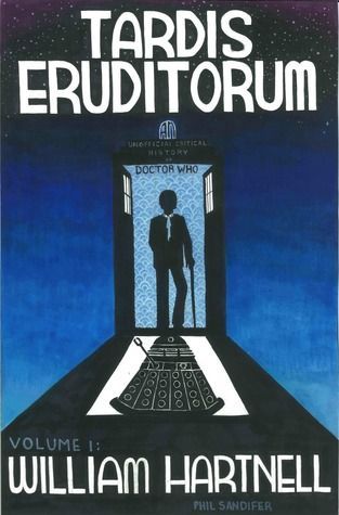 TARDIS Eruditorum - A Critical History of Doctor Who Volume 1