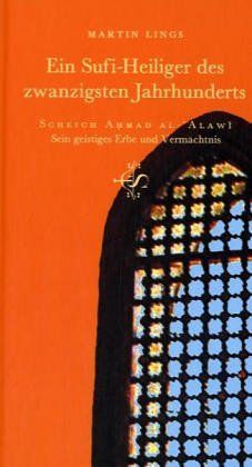 Ein Sufi-Heiliger des zwanzigsten Jahrhunderts