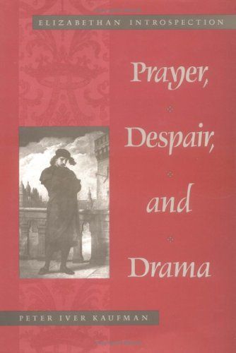 Prayer, Despair, and Drama