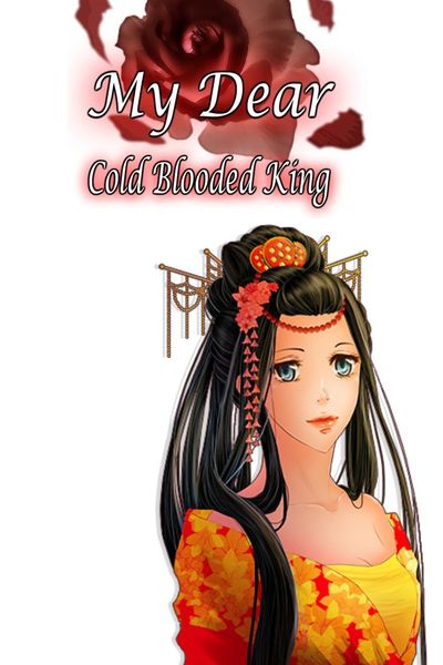 My Dear Cold-Blooded King