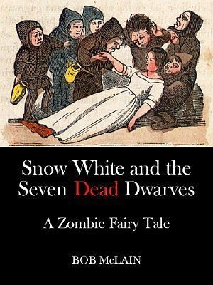 Snow White and the Seven Dead Dwarves