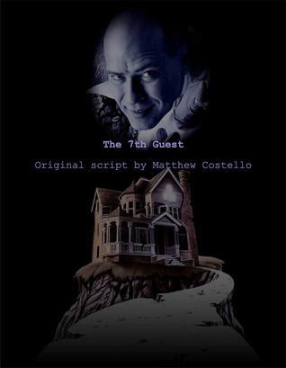 The 7th Guest Original Script