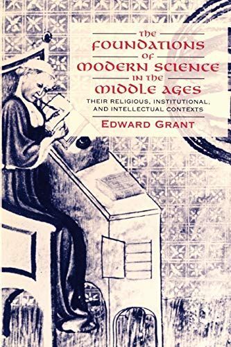 The Foundations of Modern Science in the Middle Ages