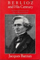 Berlioz and His Century