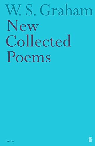 W. S. Graham - New Collected Poems