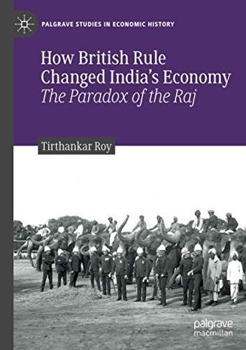 How British Rule Changed India’s Economy