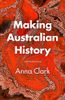 Making Australian History
