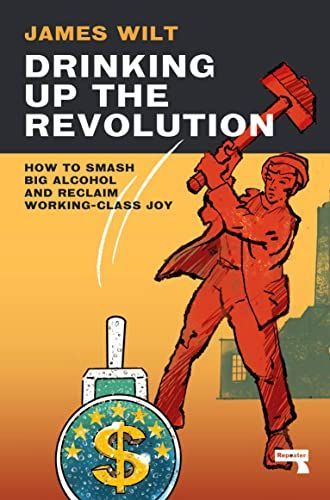 Drinking up the Revolution