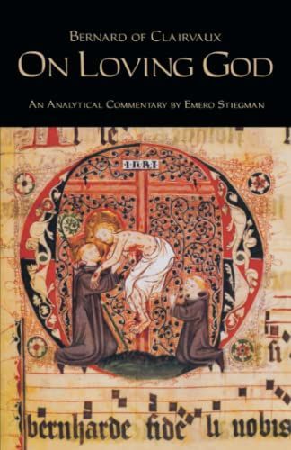 On Loving God (Cistercian Fathers Series)