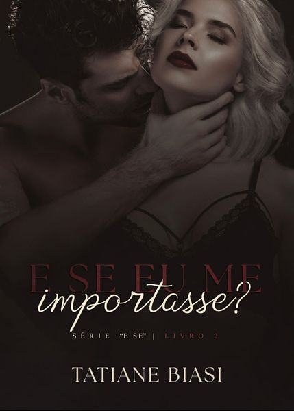 E se eu me importasse?