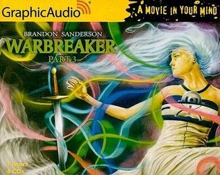 Warbreaker, Part 3 of 3
