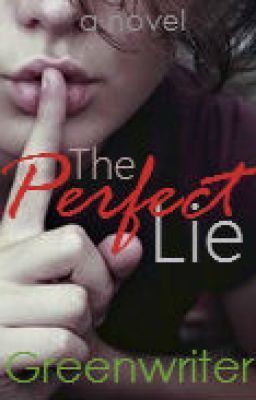 The Perfect Lie