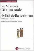 Cultura orale e civiltà della scrittura. Da Omero a Platone