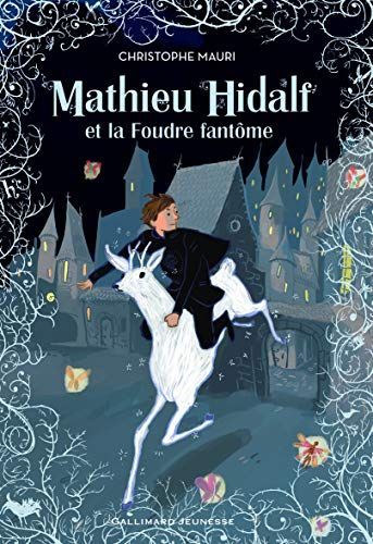 Mathieu Hidalf et la foudre fantôme