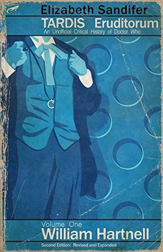 TARDIS Eruditorum - An Unofficial Critical History of Doctor Who Volume 1