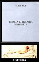 Teoria literaria feminista (CRITICA Y ESTUDIOS LITERARIOS) (Critica Y Estudios Literarios)