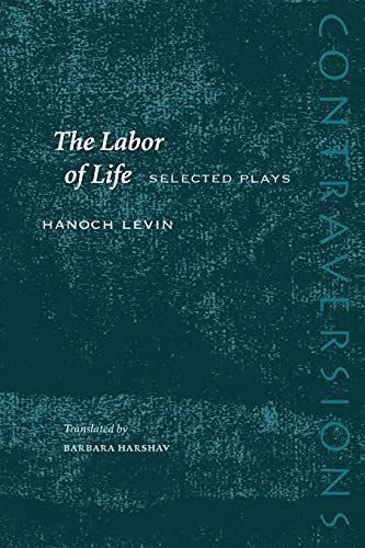 The Labor of Life