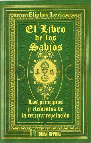 El libro de los sabios : los principios y elementos de la tercera revelación