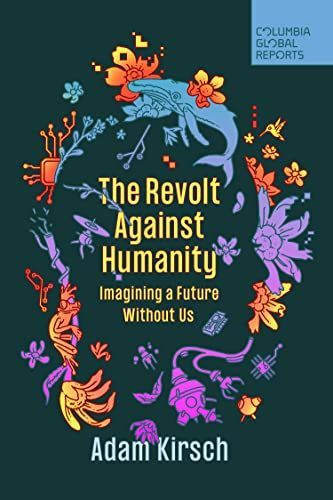 The Revolt Against Humanity