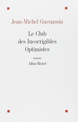 Le club des incorrigibles optimistes