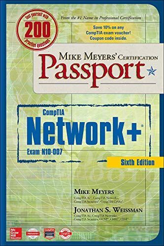 Mike Meyers' CompTIA Network+ Certification Passport, Sixth Edition (Exam N10-007)