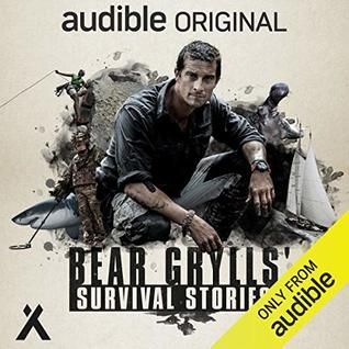 Bear Grylls' Survival Stories