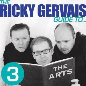 The Ricky Gervais Guide to... THE ARTS